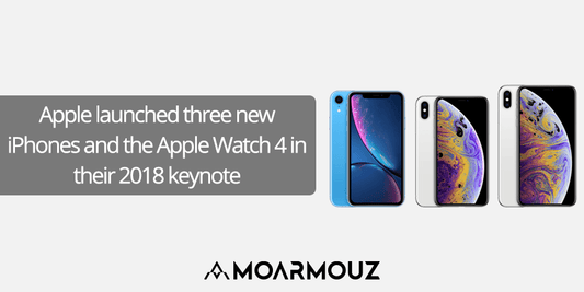Apple launched three new iPhones and the Apple Watch 4 in their 2018 keynote - Moarmouz